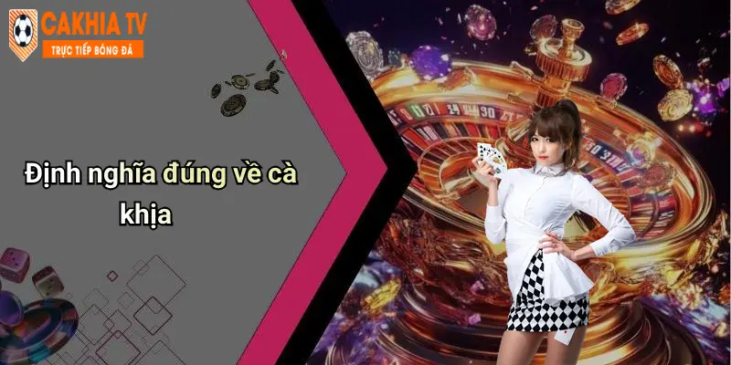 Định nghĩa đúng về cà khịa