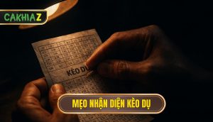 thumb - Mẹo nhận diện kèo dụ